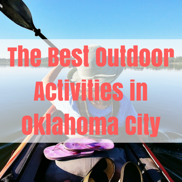 Best Outdoor Activities in Oklahoma City Romriell Investment